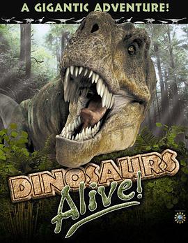 恐龙再现 Dinosaurs Alive