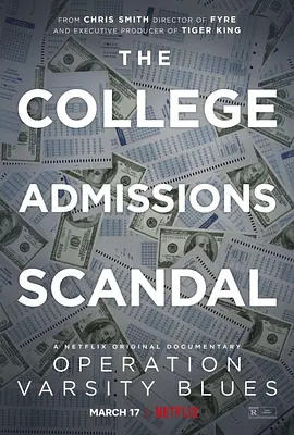 买进名校：美国大学舞弊风暴 Operation Varsity Blues: The College Admissions Scandal